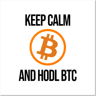 Keep Calm and Hodl BTC Bitcoin Crypto Krypto Coin Posters and Art